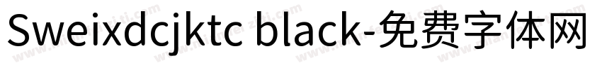 Sweixdcjktc black字体转换